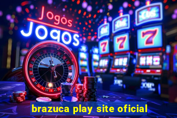 brazuca play site oficial